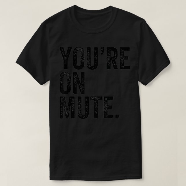T-shirt Vous êtes sur Mute (Design devant)