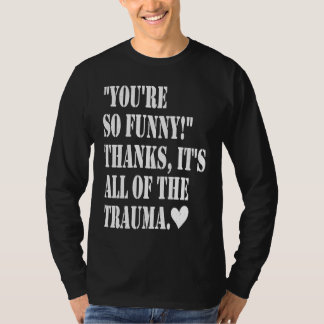 T-shirt Vous êtes tellement reconnaissants, c'est tout le