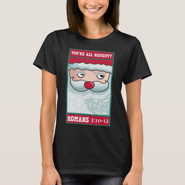 T-shirt Vous êtes tous Naughty Roman Funny Père Noël Bible (Devant)