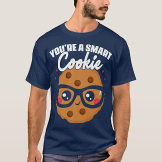 T-shirt Vous êtes un Cookie Cookie Student School Baking C