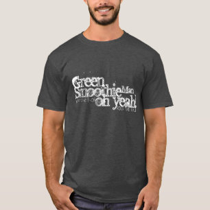 T-shirt Vous êtes un homme vert de Smoothie