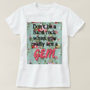 T-shirt Vous êtes une gemme !