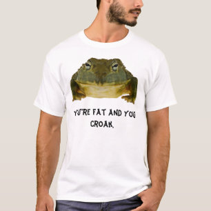T-shirt Vous êtes une grenouille mugissante