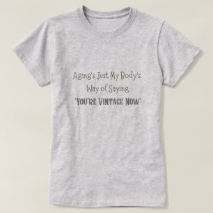 T-shirt Vous êtes Vintage maintenant