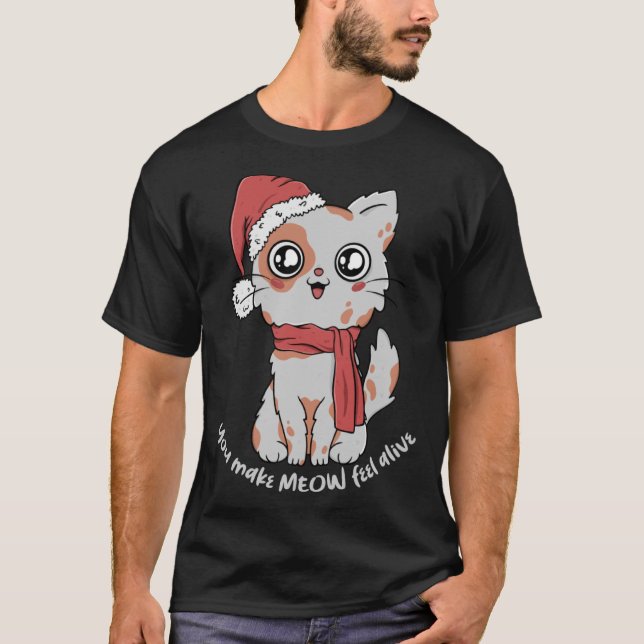 T-shirt Vous faites de Meow se sentir vivante Noël Chat Sa (Devant)