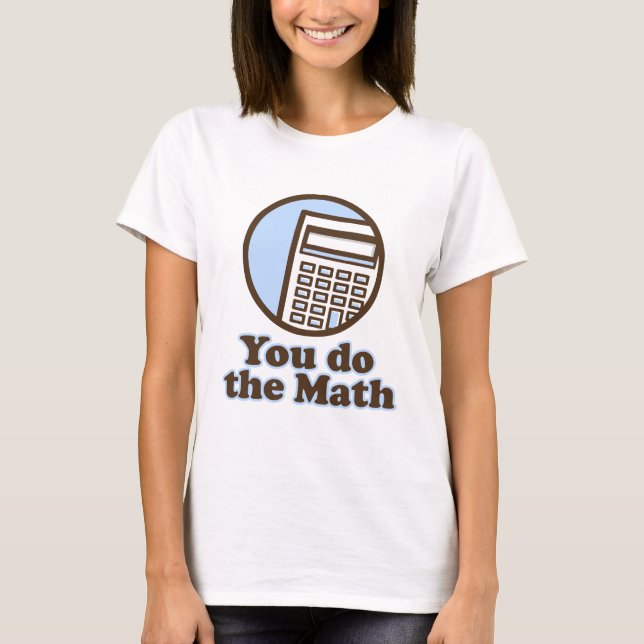 T-shirt Vous faites les maths (Devant)