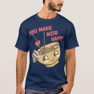 T-shirt Vous Faites Miso Happy Sushi Cuisine Japonaise Pou