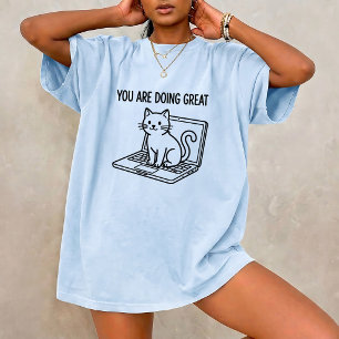 T-shirt Vous Faites Un Excellent Chat De Travail Unisexe T
