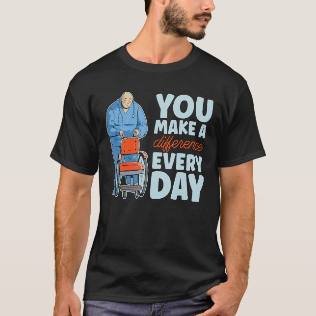 T-shirt Vous faites une différence chaque jour Senior Care (Devant)