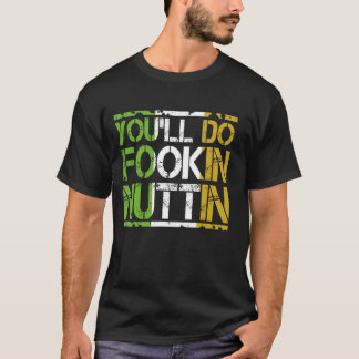T-shirt Vous ferez Fookin Nuttin Boxing MIXED MARTIAL ART