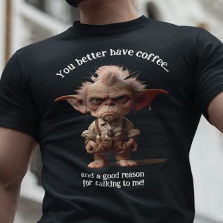 T-shirt Vous Feriez Mieux De Prendre Du Café...