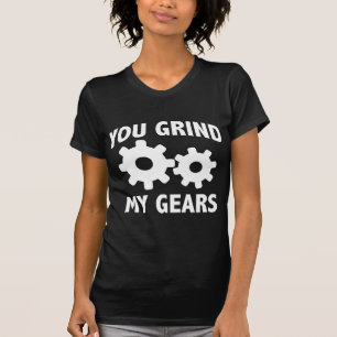 T-shirt Vous Grattez Mes Engrenages