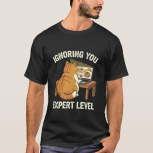 T-shirt Vous ignore Expert Niveau Humour Amateur de Chat D
