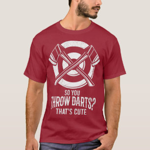 T-shirt Vous Jetez des fléchettes I Hatchet Lumberjack Spo