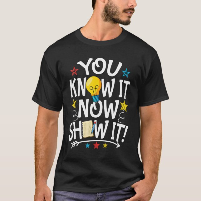 T-shirt Vous Le Savez Maintenant Montrer Motivation Test D (Devant)