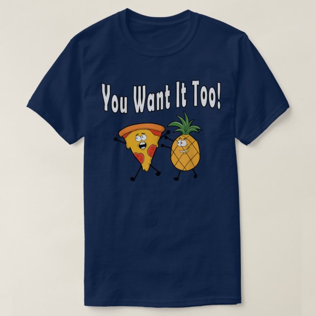 T-shirt Vous Le Voulez Trop Ananas Aime Pizza Hawaiian Fun (Design devant)