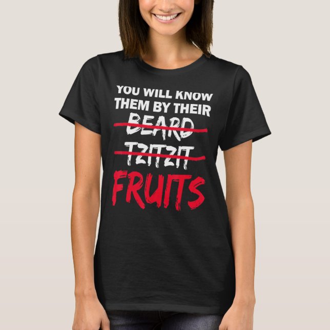 T-shirt Vous Les Connaîtrez Par Leurs Fruits Tzitzit À La  (Devant)