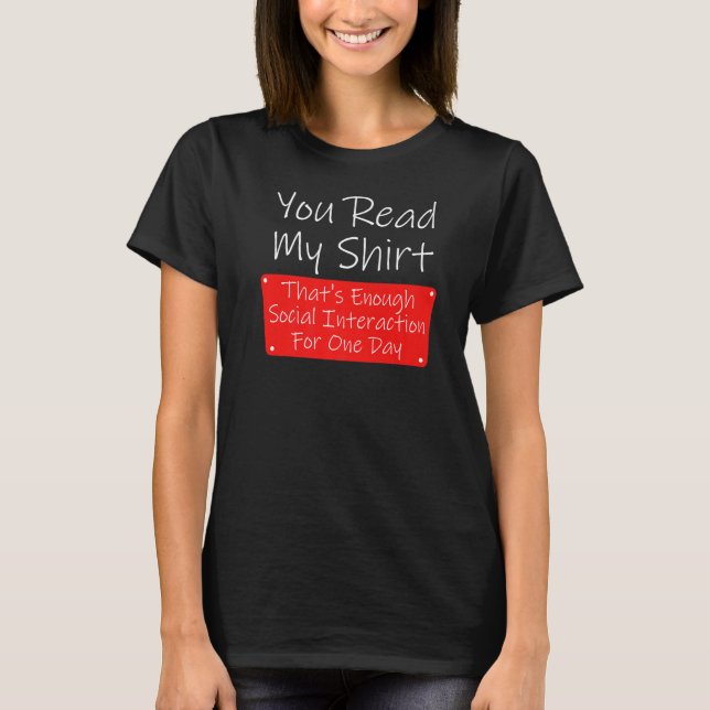 T-shirt Vous Lisez Mon Assez Interaction Sociale Sarcasme (Devant)