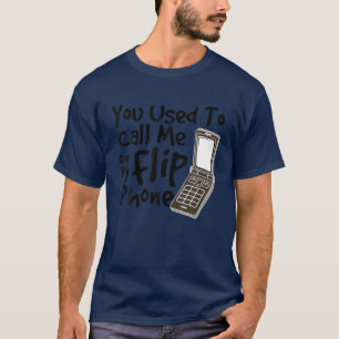 T-shirt Vous M'Appeliez Sur Mon Flip Phone Funny 90s 200