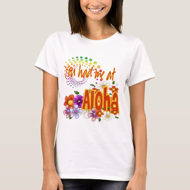 T-shirt Vous m'avez eu à Aloha ! (Devant)
