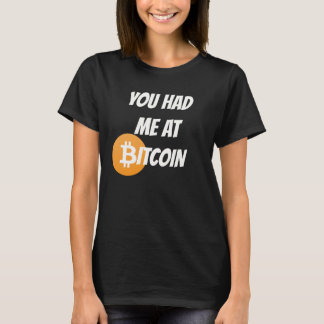 T-shirt Vous m'avez eu à Bitcoin - chemise de Blockchain