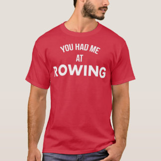 T-shirt Vous M'Avez Eu À L'Aviron 2