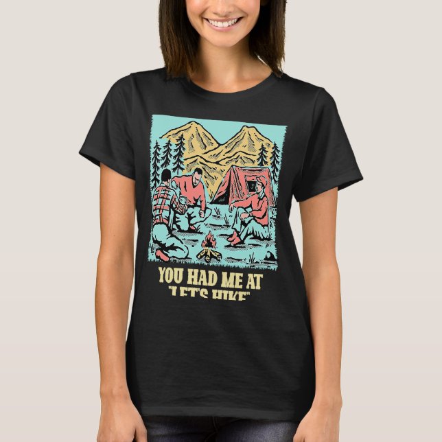 T-shirt Vous m'avez eu à Let's Hike Randonnées Couples Hik (Devant)