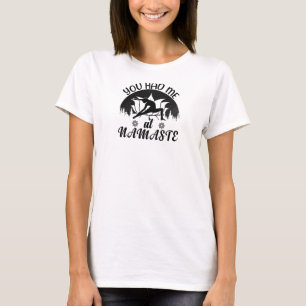 T-shirt Vous M'Avez Eu À Namaste-Yoga-Namaste-Méditation-Z