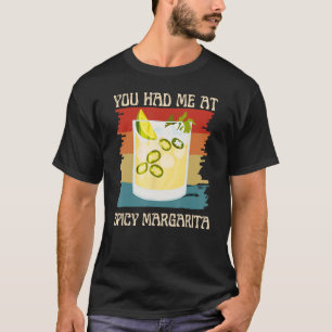 T-shirt Vous M'Avez Eu Au Cocktail Spicy Margarita Retro F