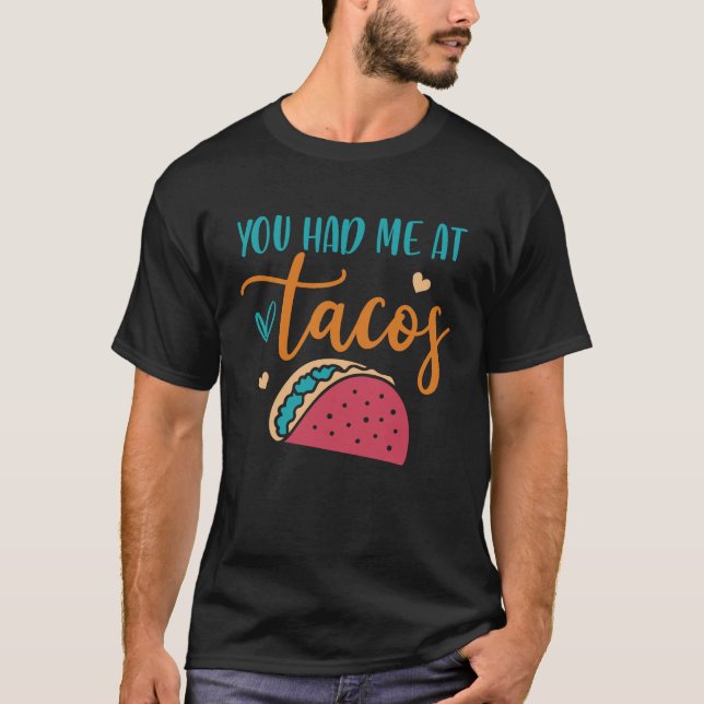 T-shirt Vous M'Avez Eu Au Tacos Taco Mexicain Siesta Fiest (Devant)