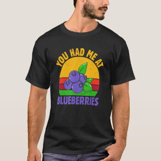 T-shirt Vous M'Avez Eu Chez Blueberry Fruit Blueberry