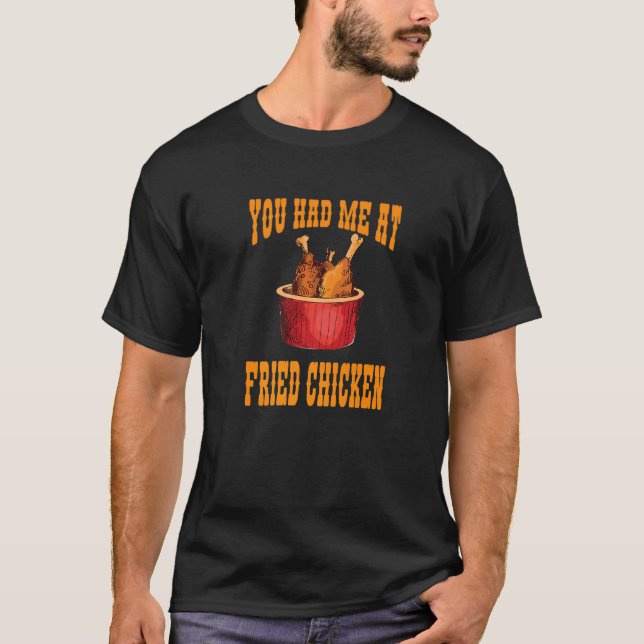 T-shirt Vous M'Avez Eu Chez Fried Chicken Fast Food Meme (Devant)