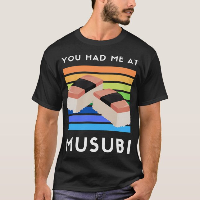 T-shirt Vous M'Avez Eu Chez Musubi Hawaiian Spam Foodie (Devant)