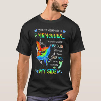 T-shirt Vous M'Avez Laissé De Beaux Souvenirs Votre Amour