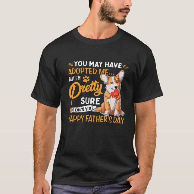 T-shirt Vous m'avez peut-être adopté, mais je suis plutôt  (Devant)