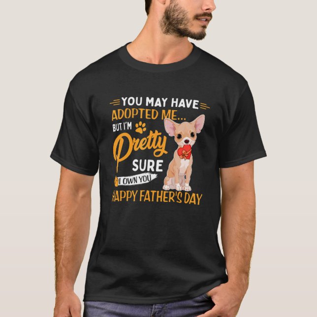 T-shirt Vous m'avez peut-être adopté, mais je suis un joli (Devant)
