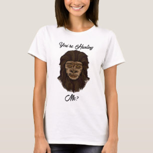 T-shirt Vous me cherchez ? Amusant gros pied Sasquatch Hum