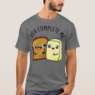 T-shirt Vous Me Complétez Beurre De Pain 1