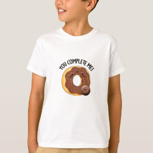T-shirt Vous Me Complétez Drôle Nourriture Pun Donut