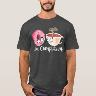 T-shirt Vous me complétez Funny Kawaii Café et Doughnut D