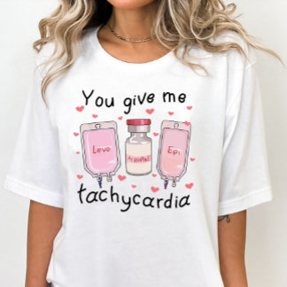 T-shirt Vous Me Donnez Tachycardia Funny Valentines Jour I