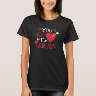 T-shirt Vous me donnez Tachycardia Saint Valentin Infirmiè