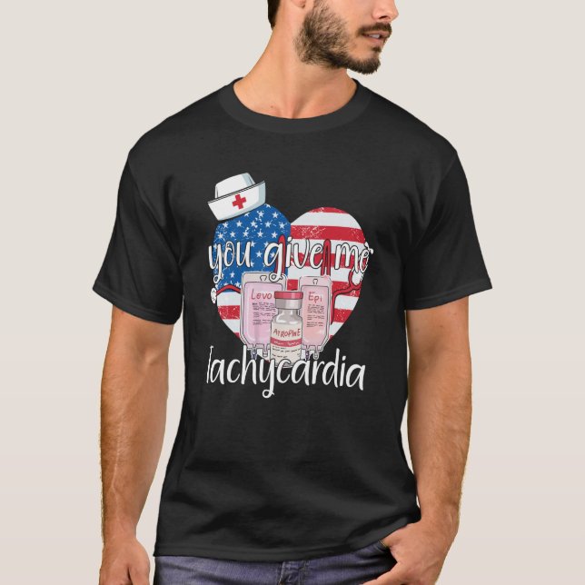 T-shirt Vous Me Donnez Tachycardia vêtements Nurse Valenti (Devant)
