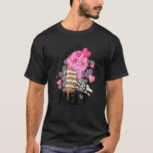 T-shirt Vous Me Faites Fondre Les Skeletons De Crème De Gl