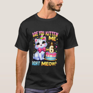 T-shirt Vous me faites marcher là, j'ai 6 ans Joyeux Anniv