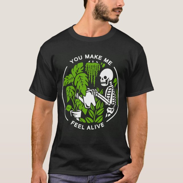 T-shirt Vous Me Faites Me Sentir Vivant Skeleton Skull Fun (Devant)