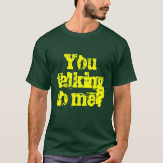 T-shirt Vous me parlant ?