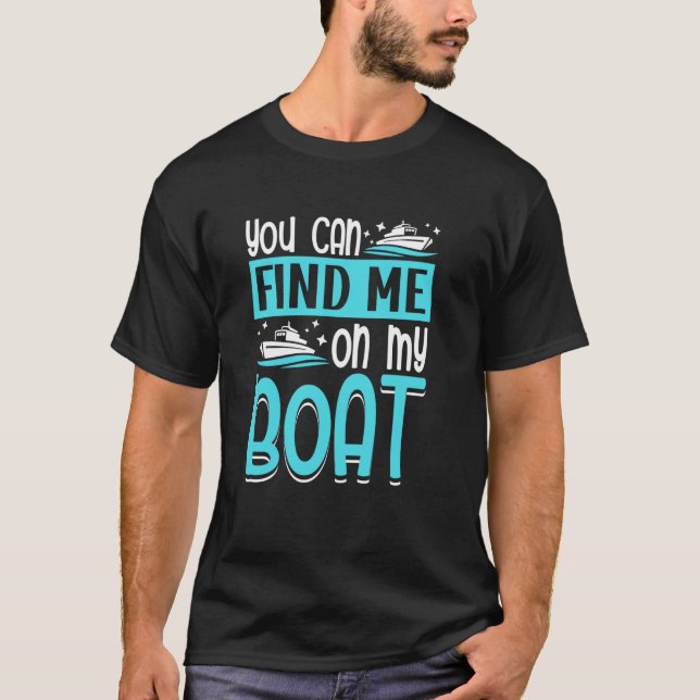 T-shirt Vous Me Trouvez Sur Mon Bateau Bateau Yacht Captai (Devant)