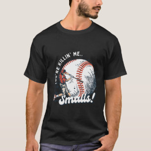 T-shirt Vous me tuez Smalls