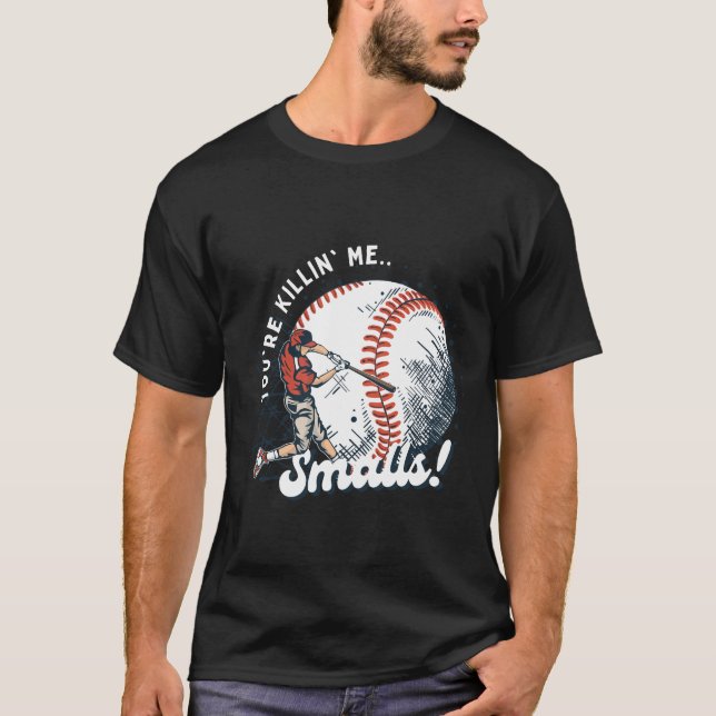 T-shirt Vous me tuez Smalls (Devant)